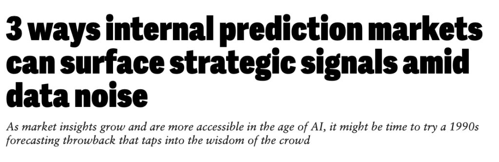 Internal Prediction Markets, Deloitte Touche Article.